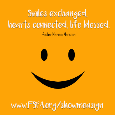 smiles, exchanged, hearts, connected, life, blessed, Sister Marian Massman