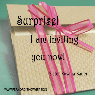 surprise-I-am-inviting-you-now-Sister-Rosalia-Bauer
