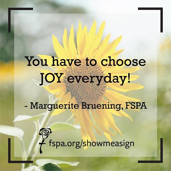 sunflower-words-you-have-to-choose-joy-everyday-marguerite-bruening-fspa