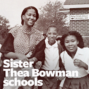 Sister Thea Bowman schools