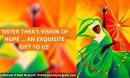 'Sister Thea's vision of hope... an exquisite gift to us'