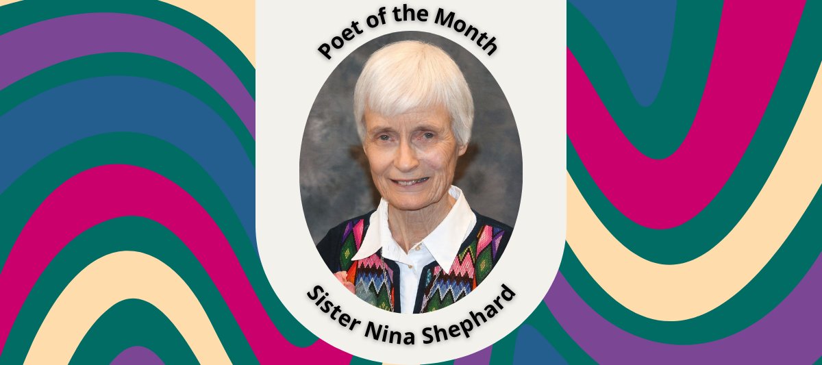 Poetry feature: Sister Nina Shephard