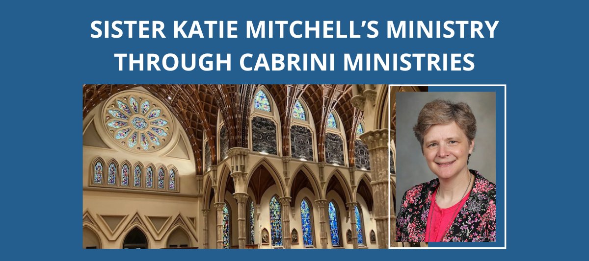 Sister Katie Mitchell’s Ministry through Cabrini Ministries