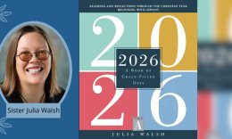 Sister Julia Walsh authors 2026 "A Book of Grace-Filled Days"