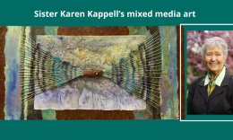 Sister Karen Kappell's mixed media art