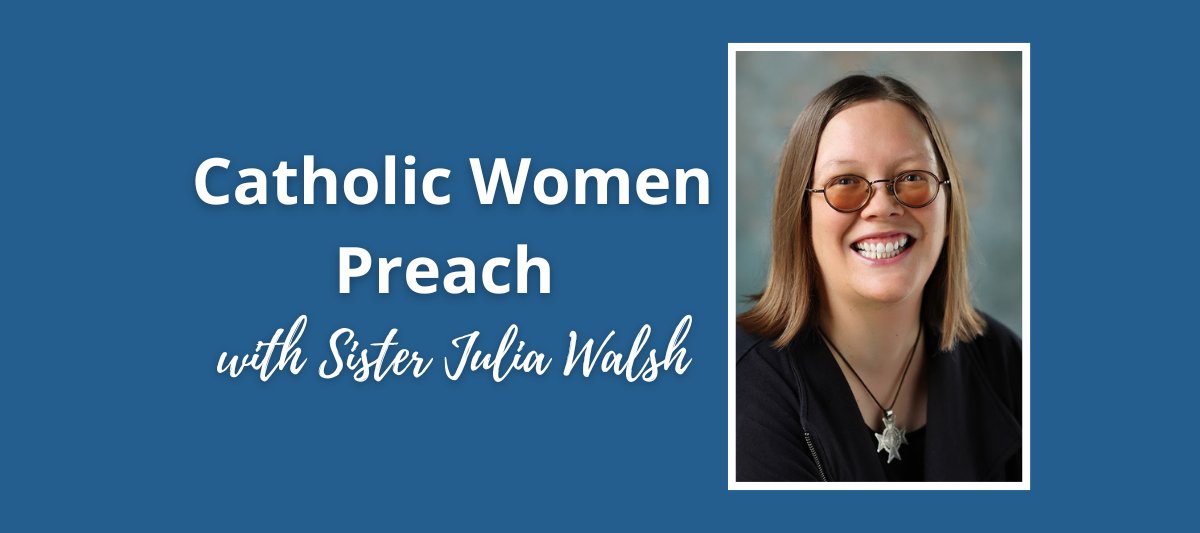 Sunday reflections with Sister Julia Walsh