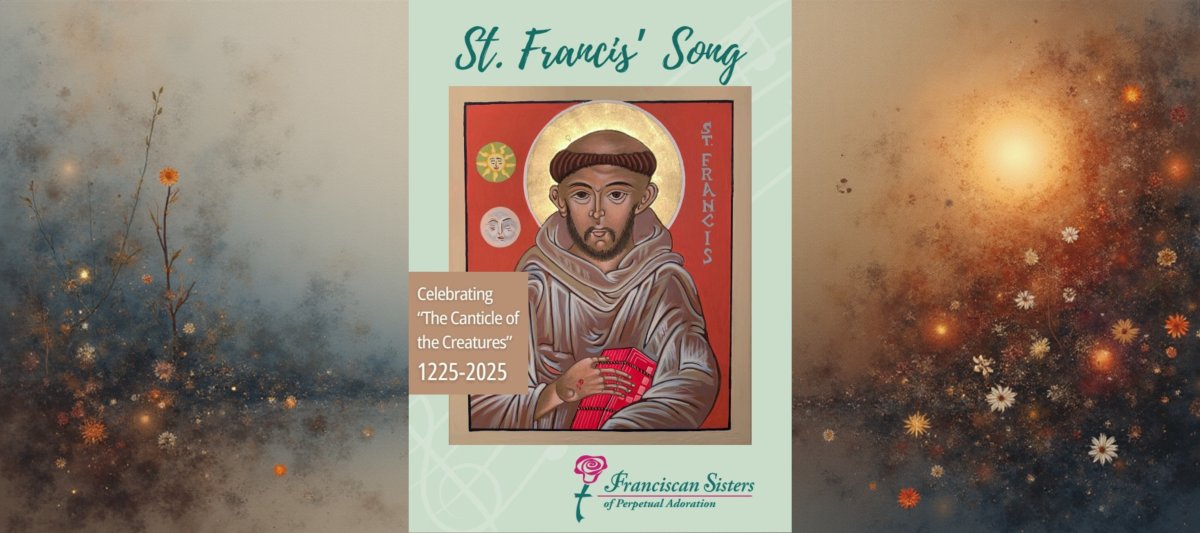 St. Francis' Song: a gift of reflection and thanks