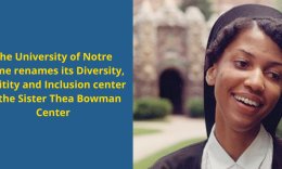 FSPA joins Norte Dame in the new name of the Sister Thea Bowman Center