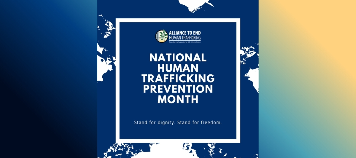 Human Trafficking Prevention Month: education, prayer