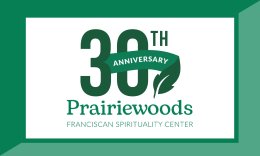 Prairiewoods' 30th Anniversary Retreat: We are Each Other's Light