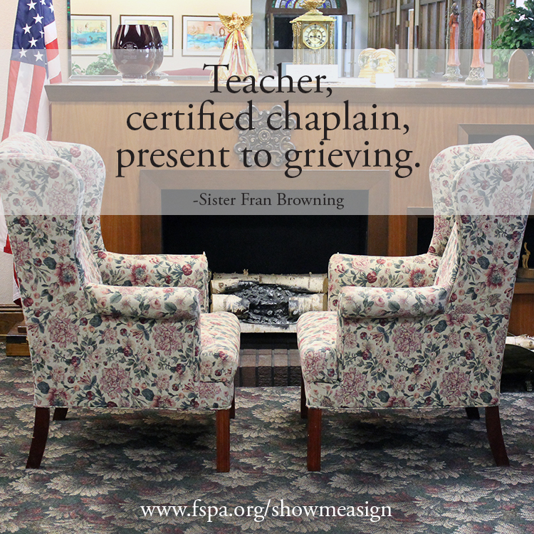 teacher, certified, chaplain, present, grieving, Sister Fran Browning