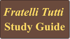 Fratelli Tutti Study Guide