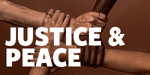 Justice and Peace