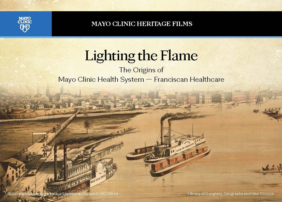 Lighting the Flame film about Mayo Clinic Health System - Franciscan Healthcare